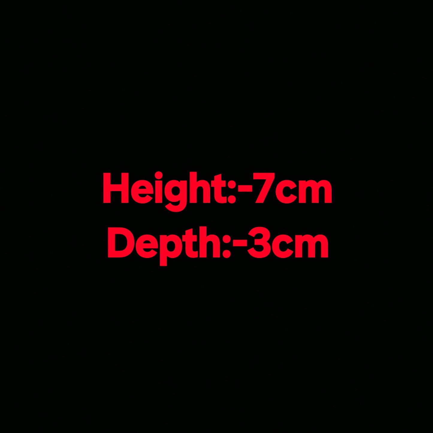 Red text on a black background indicating height and depth measurements.